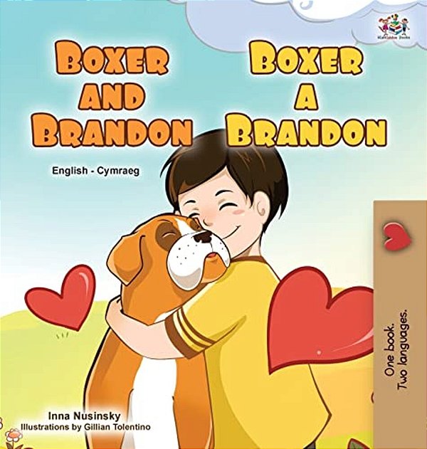 Boxer And Brandon (English Welsh Bilingual Children's Book)-..