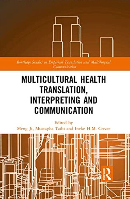 Multicultural Health Translation, Interpreting And Communication-..