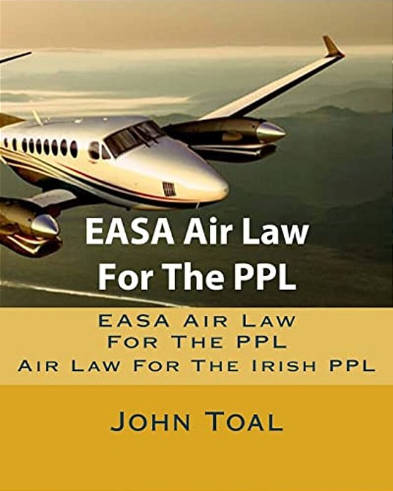Easa Air Law For The Ppl: Air Law For The Irish Ppl-..