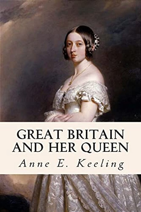 Great Britain And Her Queen-..