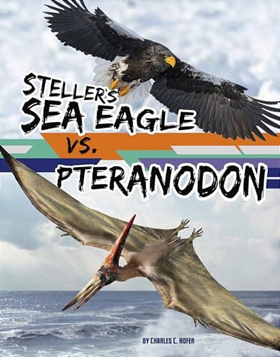 Steller's Sea Eagle Vs. Pteranodon-..