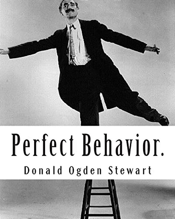 Perfect Behavior.: A Guide For Ladies And Gentlemen In All Social Crises-..