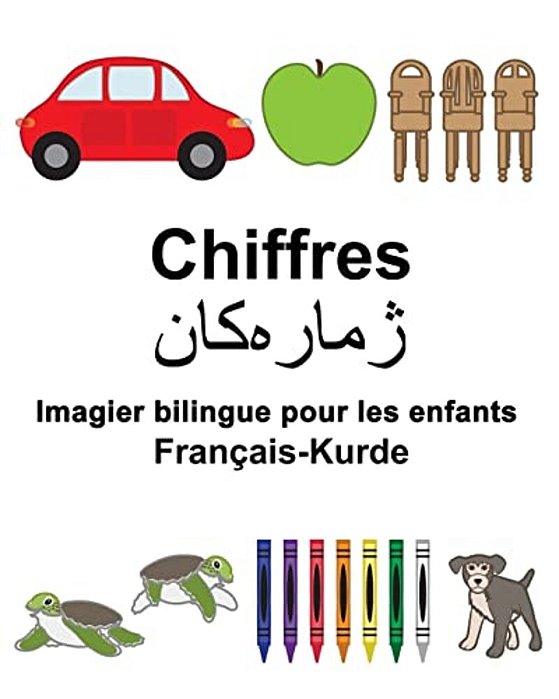 Français-Kurde Chiffres Imagier Bilingue Pour Les Enfants-..