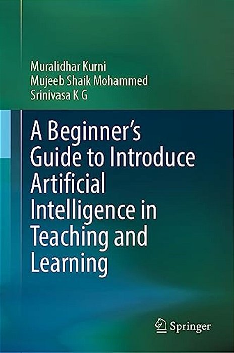 A Beginner's Guide To Introduce Artificial Intelligence In Teaching And Learning-..