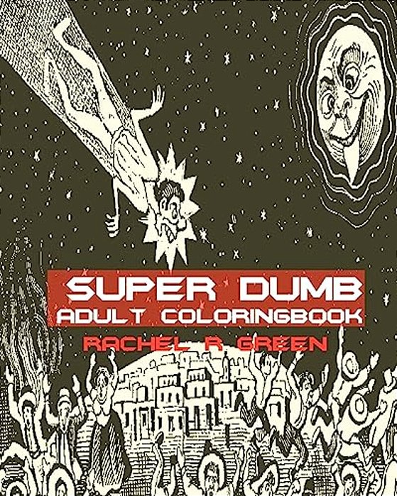 Super Dumb Adult Coloring Book-..