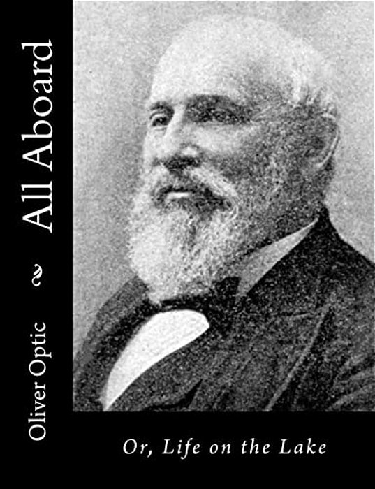 All Aboard: Or, Life On The Lake-..