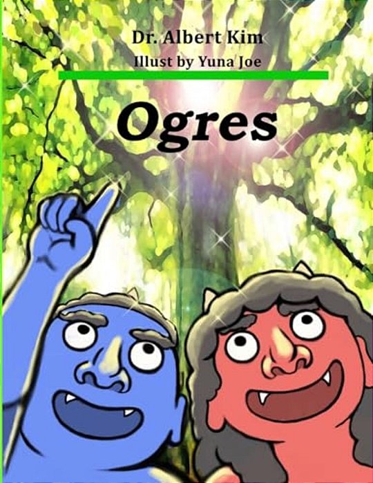 Ogres (Color Version): A Story Of Friendship-..