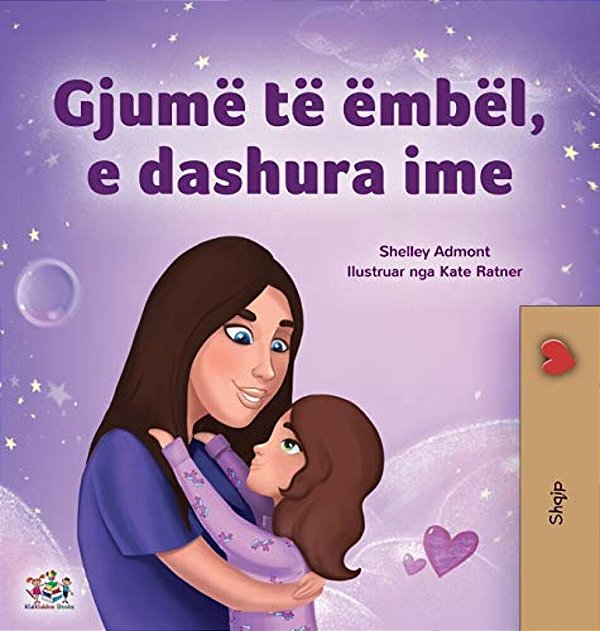 Sweet Dreams, My Love (Albanian Children's Book)-..