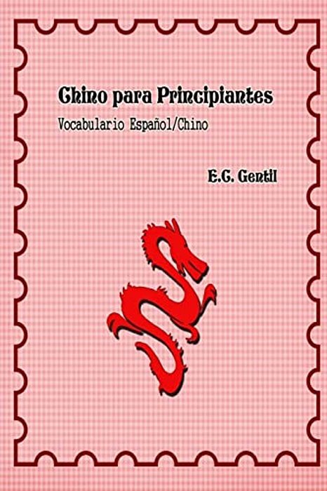 Chino Para Principiantes: Vocabulario Español - Chino-..