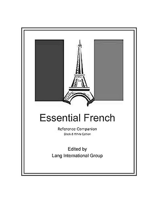 Essential French - Reference Companion: Black & White Edition-..