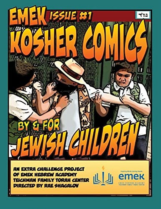Emek Kosher Comics: A Jewish Comic Book By And For Jewish Children-..