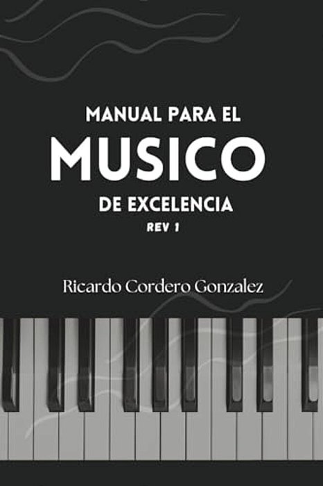 Manual Para El Músico De Excelencia-..