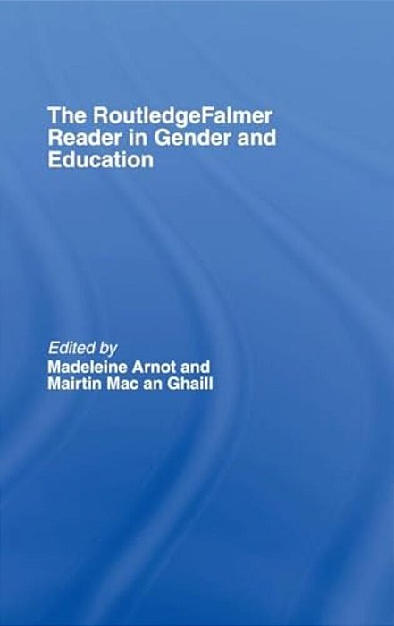 The Routledgefalmer Reader In Gender & Education-..
