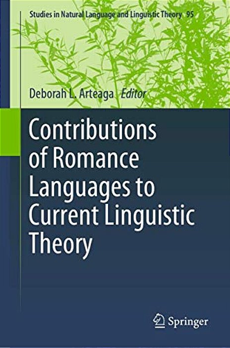 Contributions Of Romance Languages To Current Linguistic Theory-..