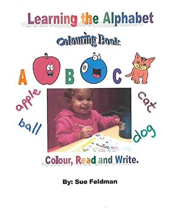 Learning The Alphabet - Colouring Book: Colour, Read And Write-..