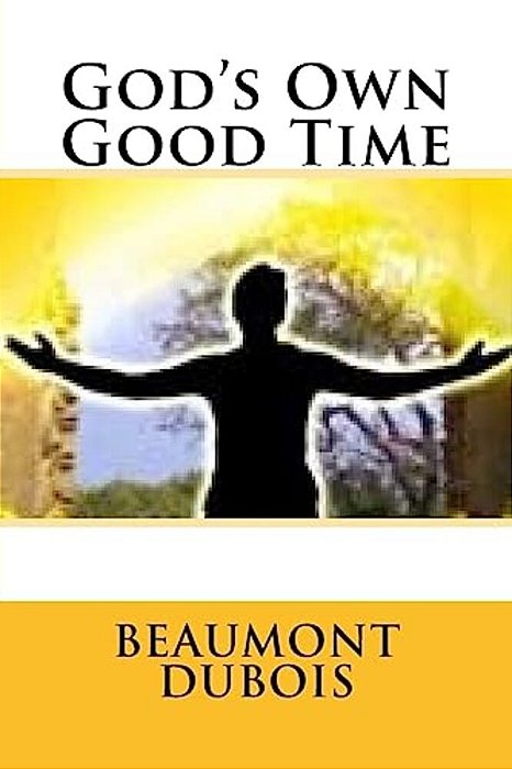 God's Own Good Time-..