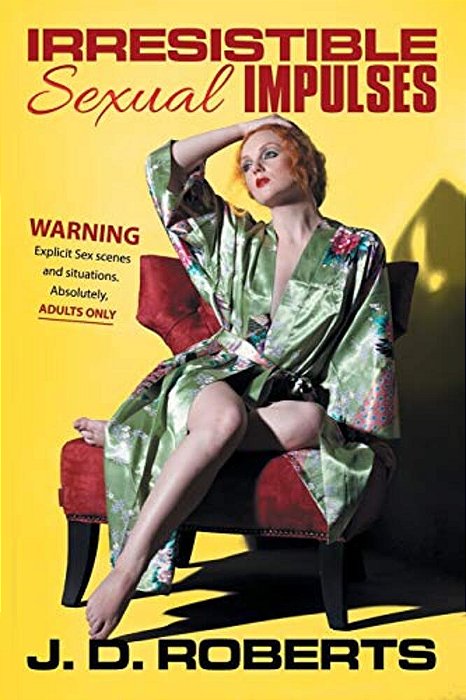 Irresistible Sexual Impulses-..