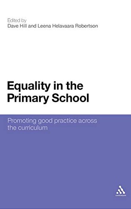Equality In The Primary School: Promoting Good Practice Across The Curriculum-..