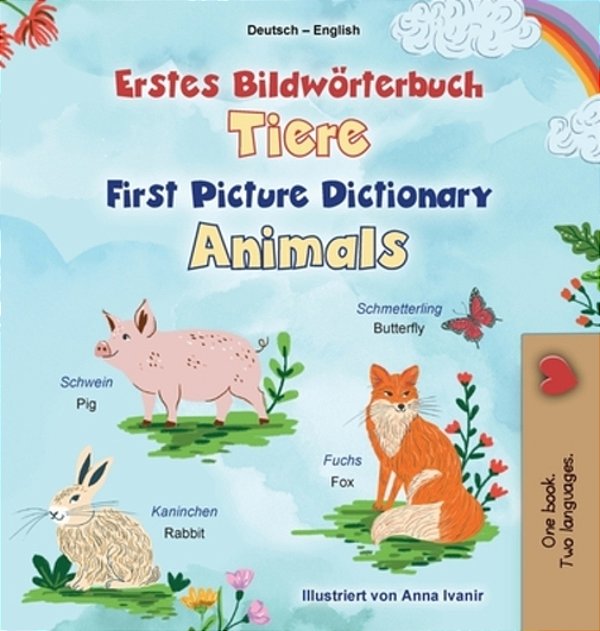 First Picture Dictionary - Animals (German English Bilingual Children's Book)-..