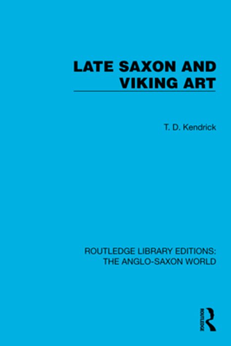 Late Saxon And Viking Art-..