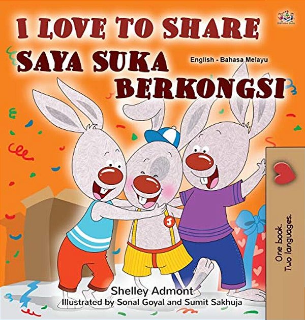 I Love To Share (English Malay Bilingual Book For Kids)-..