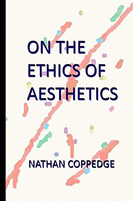 On The Ethics Of Aesthetics: An Art Book-..