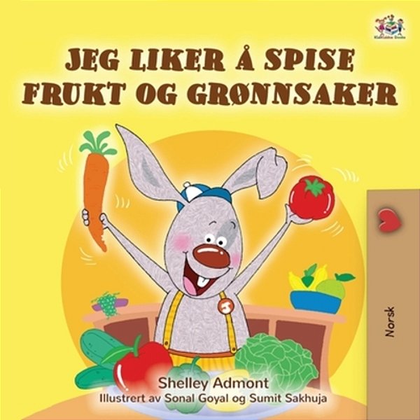I Love To Eat Fruits And Vegetables (Norwegian Book For Kids)-..