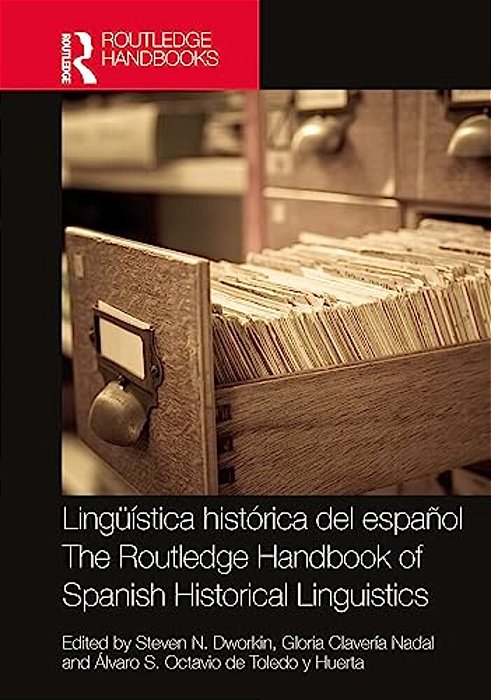 Lingüística Histórica Del Español/The Routledge Handbook Of Spanish Historical Linguistics-..