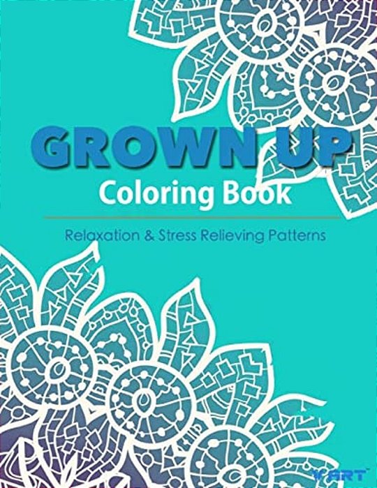 Grown Up Coloring Book 16: Coloring Books For Grownups: Stress Relieving Patterns-..