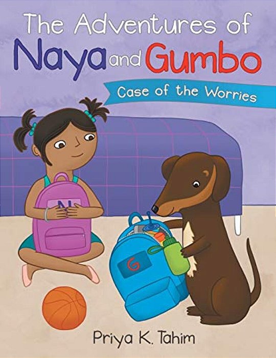 The Adventures Of Naya And Gumbo: Case Of The Worries-..