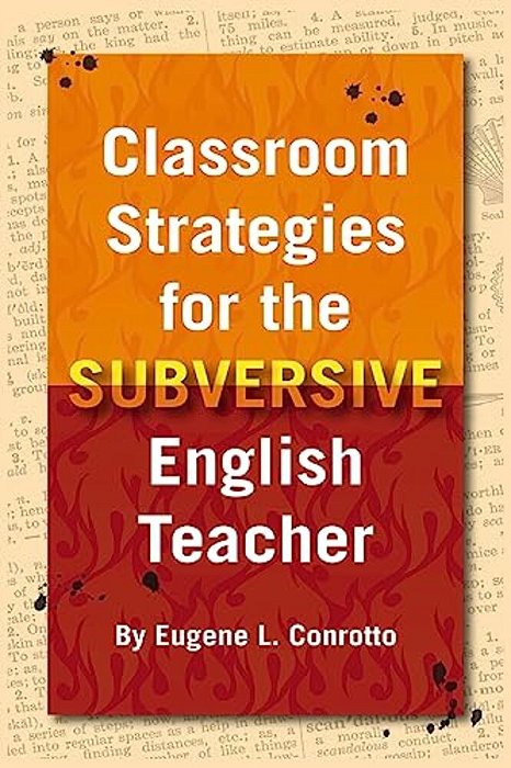 Classroom Strategies For The Subversive English Teacher-..
