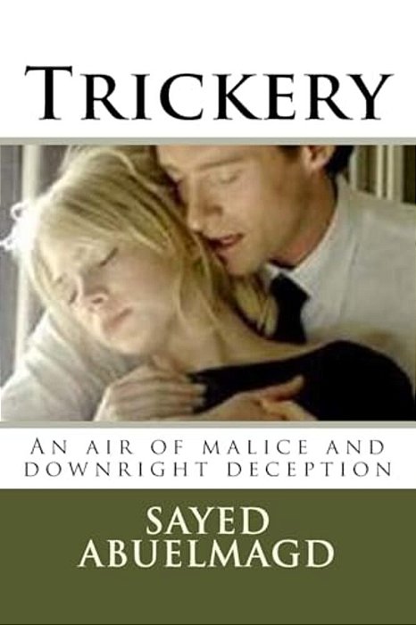 Trickery: An Air Of Malice And Downright Deception-..