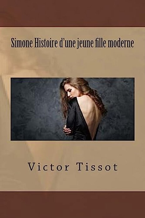 Simone Histoire D'Une Jeune Fille Moderne-..