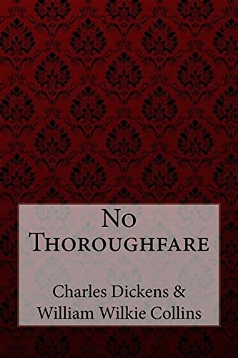 No Thoroughfare Charles Dickens William Wilkie Collins-..