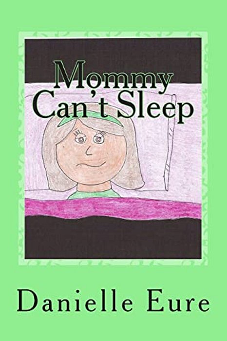 Mommy Can't Sleep-..