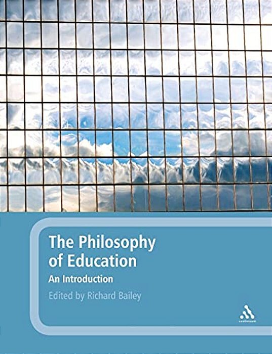 The Philosophy Of Education: An Introduction-..