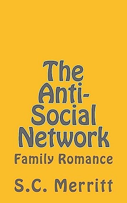 The Anti-Social Network (Part 3): Family Romance-..