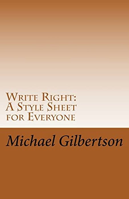 Write Right: A Style Sheet For Everyone-..
