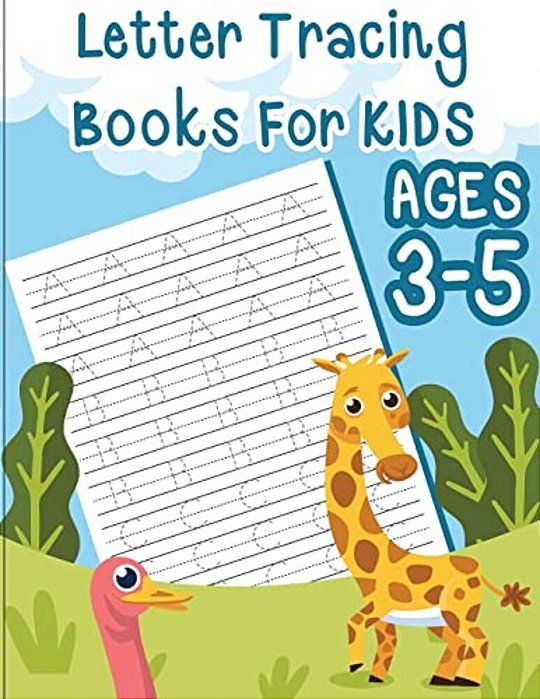Letter Tracing Books For Kids Ages 3-5: Letter Tracing Book For Preschoolers, Letter Tracing Workbook, Letter Tracing Preschool-..