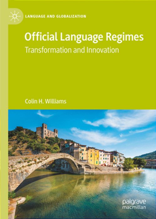 Official Language Regimes: Transformation And Innovation-..
