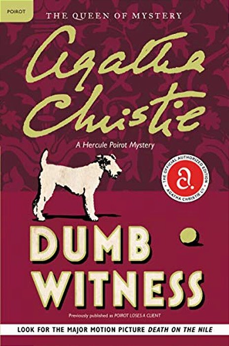 Dumb Witness: A Hercule Poirot Mystery: The Official Authorized Edition-..