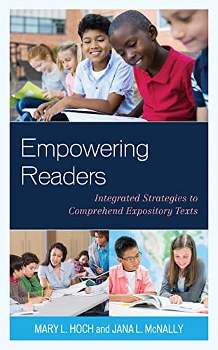 Empowering Readers: Integrated Strategies To Comprehend Expository Texts-..