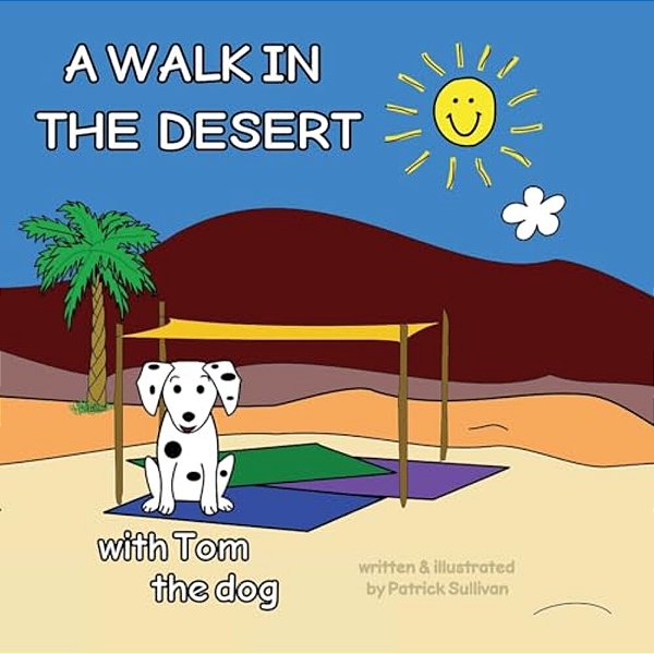 A Walk In The Desert With Tom The Dog-..