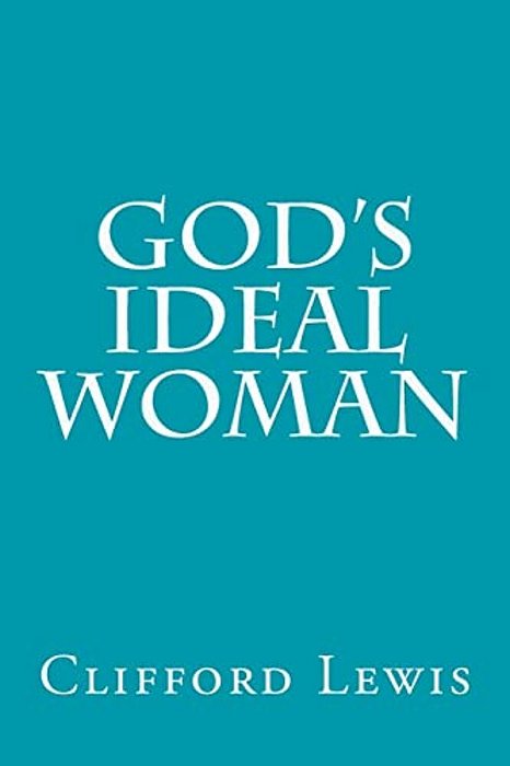 God's Ideal Woman-..