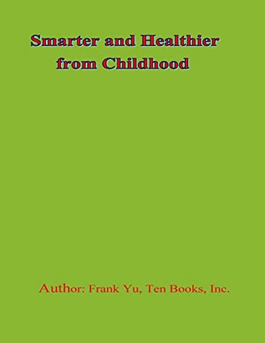 Smarter And Healthier From Childhood-..