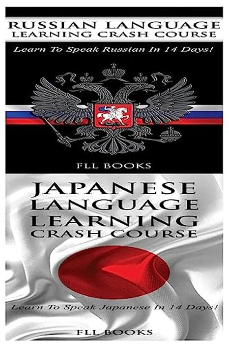 Russian Language Learning Crash Course + Japanese Language Learning Crash Course-..