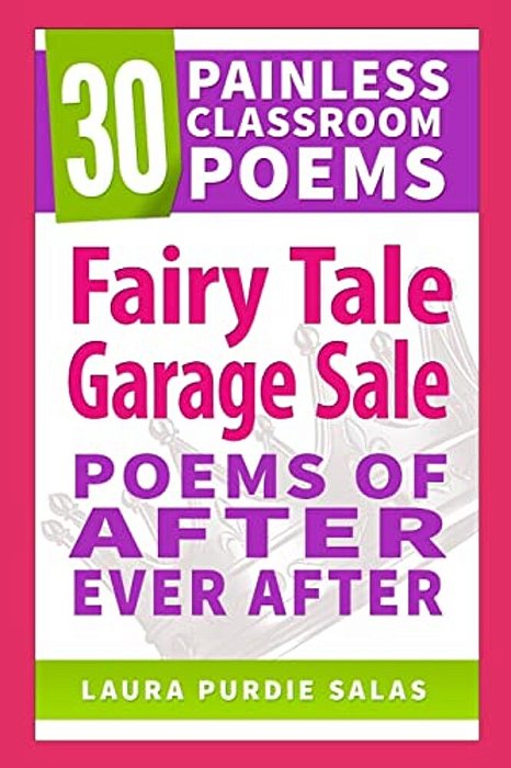 Fairy Tale Garage Sale: Poems Of After Ever After-..