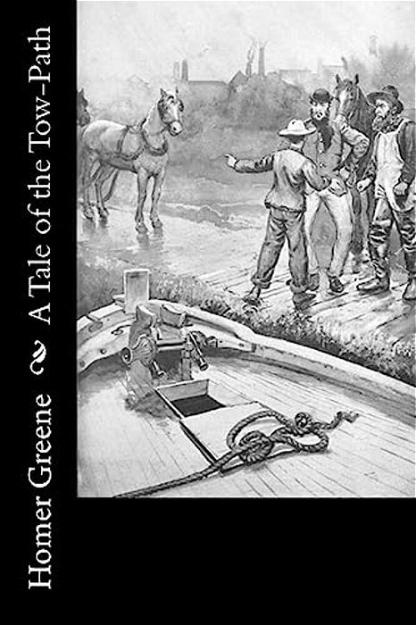 A Tale Of The Tow-Path-..