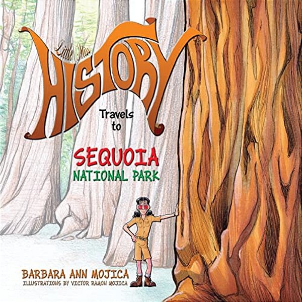 Little Miss History Travels To Sequoia National Park-..