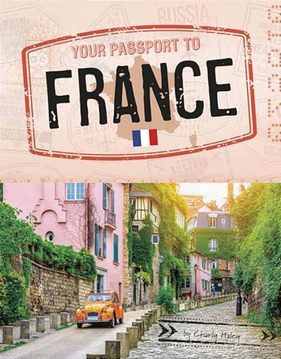 Your Passport To France-..
